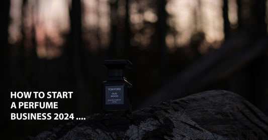 How to start a perfume business in 2024