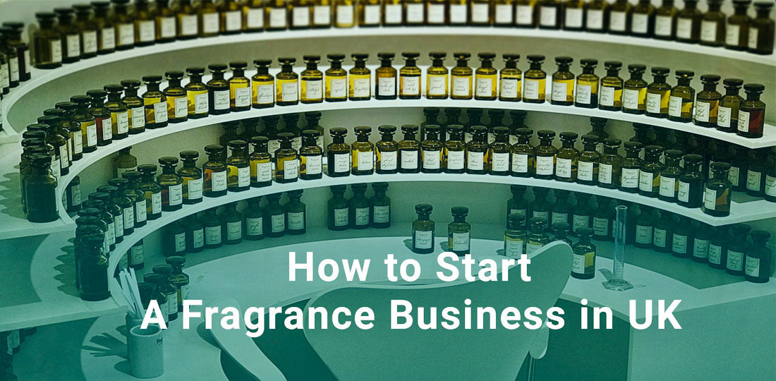 How to Start A Fragrance Business in the UK