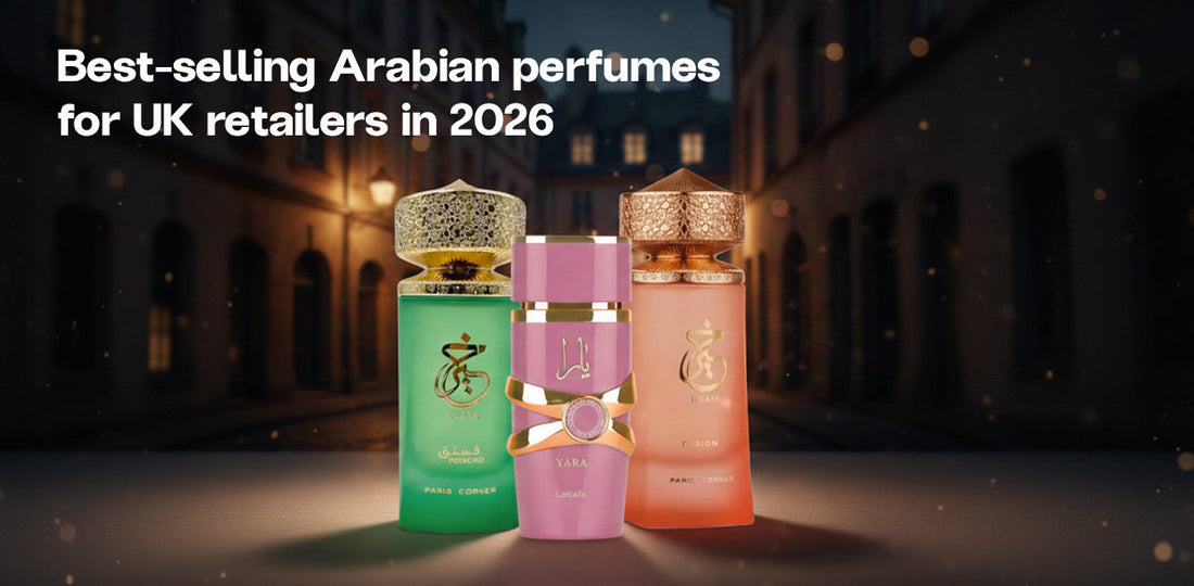 What Are the Best Selling Arabian Perfumes for UK Retailers in 2026?